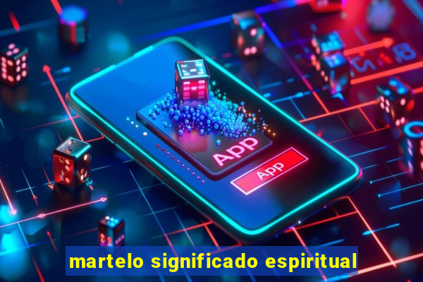 martelo significado espiritual
